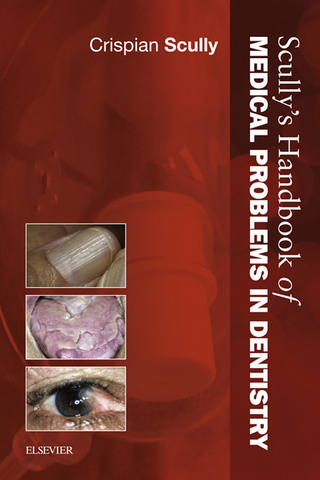 Scully's Handbook of Medical Problems in Dentistry E-Book