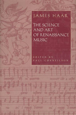 The Science and Art of Renaissance Music - James Haar