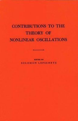 Contributions to the Theory of Nonlinear Oscillations, Volume I