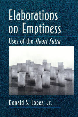 Elaborations on Emptiness - Donald S. Lopez  Jr.