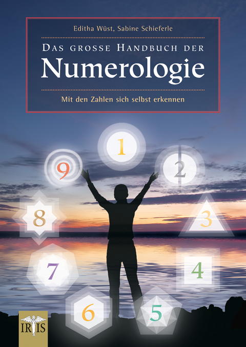 Das gro&szlig;e Handbuch der Numerologie -  Editha W&uuml;st,  Sabine Schieferle