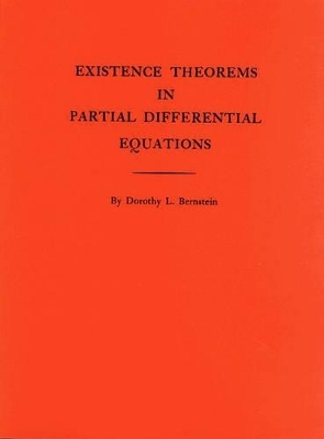 Existence Theorems in Partial Differential Equations - Dorothy L. Bernstein