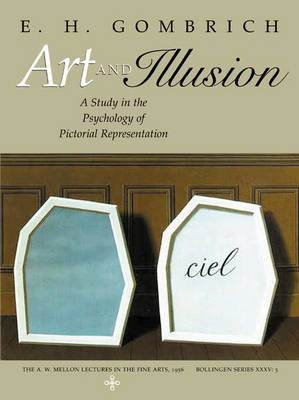 Art and Illusion - E. H. Gombrich