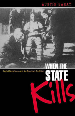 When the State Kills - Austin Sarat
