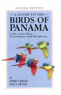 A Guide to the Birds of Panama - Robert S. Ridgely, John A Gwynne Jr.