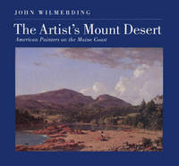 The Artist's Mount Desert - John Wilmerding