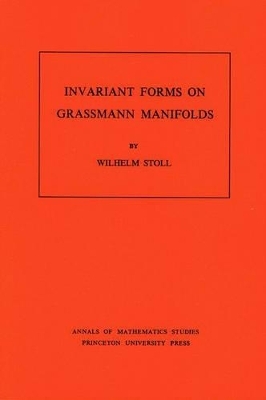 Invariant Forms on Grassmann Manifolds