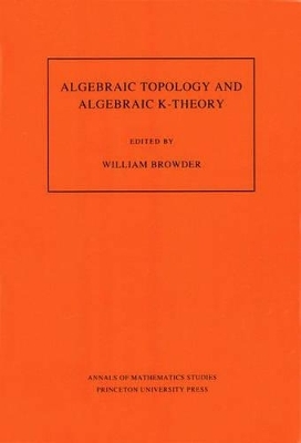 Algebraic Topology and Algebraic K-Theory - 