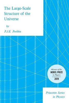 The Large-Scale Structure of the Universe - P. James E. Peebles