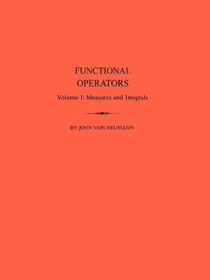 Functional Operators, Volume 1 - John Von Neumann