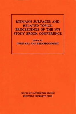 Riemann Surfaces and Related Topics - 