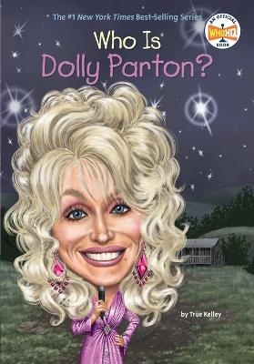 Who Is Dolly Parton? - True Kelley