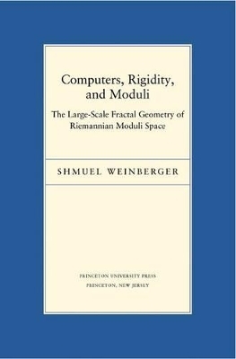 Computers, Rigidity, and Moduli - Shmuel Weinberger
