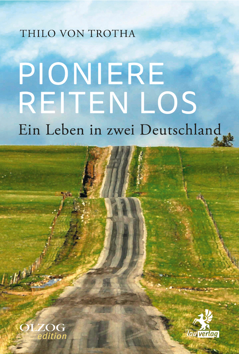 Pioniere reiten los - Thilo von Trotha