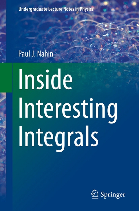Inside Interesting Integrals - Paul J. Nahin