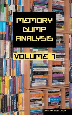 Memory Dump Analysis Anthology - Dmitry Vostokov,  Software Diagnostics Institute