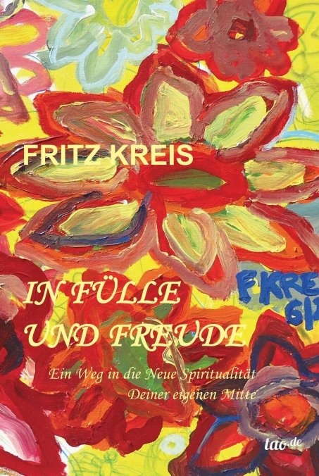 In F&uuml;lle und Freude - Fritz Kreis