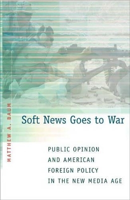 Soft News Goes to War - Matthew A. Baum