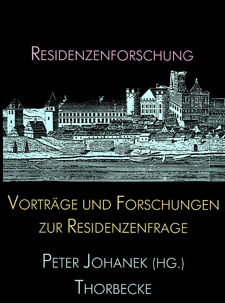 Vortr&auml;ge und Forschungen zur Residenzenfrage - 