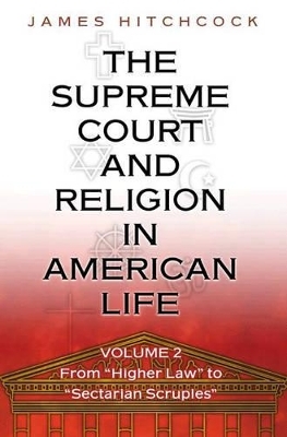The Supreme Court and Religion in American Life, Vol. 2 - James Hitchcock