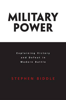 Military Power - Stephen Biddle