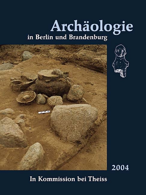 Arch&auml;ologie in Berlin und Brandenburg