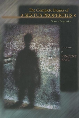 The Complete Elegies of Sextus Propertius -  Propertius
