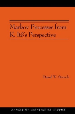 Markov Processes from K. It&ocirc;'s Perspective - Daniel W. Stroock