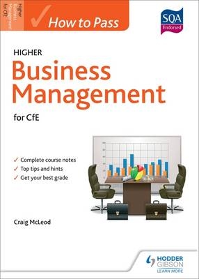 How to Pass Higher Business Management -  Craig McLeod