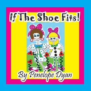 If the Shoe Fits!