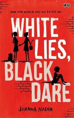 White Lies, Black Dare -  Joanna Nadin