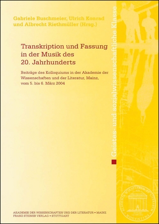 Transkription und Fassung in der Musik des 20. Jahrhunderts