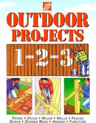 Outdoor Projects 1-2-3 -  "Home Depot"