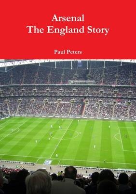 Arsenal the England Story