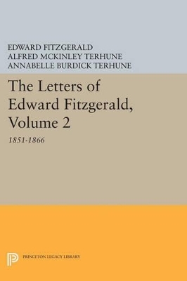 The Letters of Edward Fitzgerald, Volume 2 - Edward FitzGerald