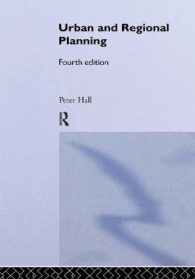 Urban and Regional Planning - Peter Hall