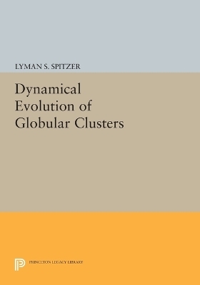 Dynamical Evolution of Globular Clusters - Jr. Spitzer  Lyman
