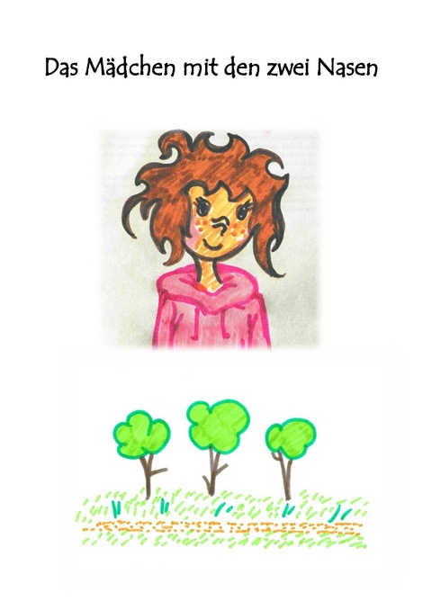Das M&auml;dchen mit zwei Nasen - Lisa-Maria Vogl