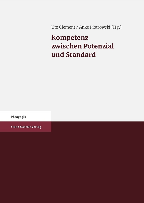 Kompetenz zwischen Potenzial und Standard - 