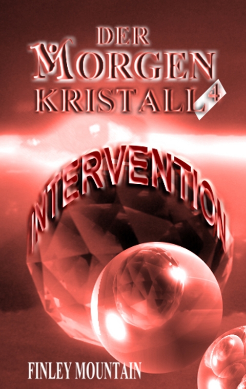 Der Morgenkristall - Finley Mountain
