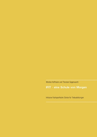 IFIT - eine Schule von Morgen