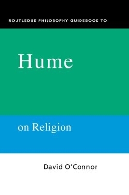 Routledge Philosophy GuideBook to Hume on Religion - David O'Connor