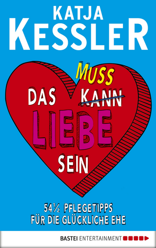 Das muss Liebe sein
