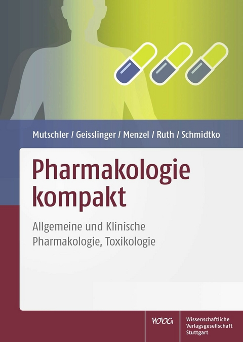 Pharmakologie kompakt -  Ernst Mutschler,  Gerd Geisslinger,  Sabine Menzel,  Peter Ruth,  Achim Schmidtko