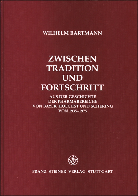 Zwischen Tradition und Fortschritt - Wilhelm Bartmann