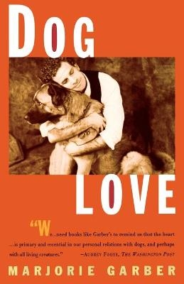 Dog Love - Marjorie Garber