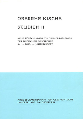 Neue Forschungen zu Grundproblemen der badischen Geschichte im 19. und 20. Jahrhundert
