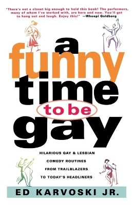 A Funny Time to be Gay - Ed Karvoski