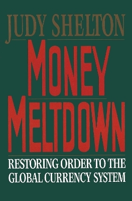 Money Meltdown - Judy Shelton
