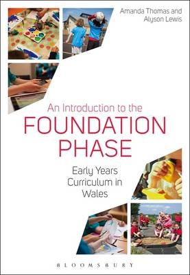 Introduction to the Foundation Phase -  Alyson Lewis,  Amanda Thomas